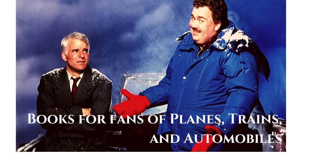 Books For Lovers Of Planes Trains And Automobiles Overdrive