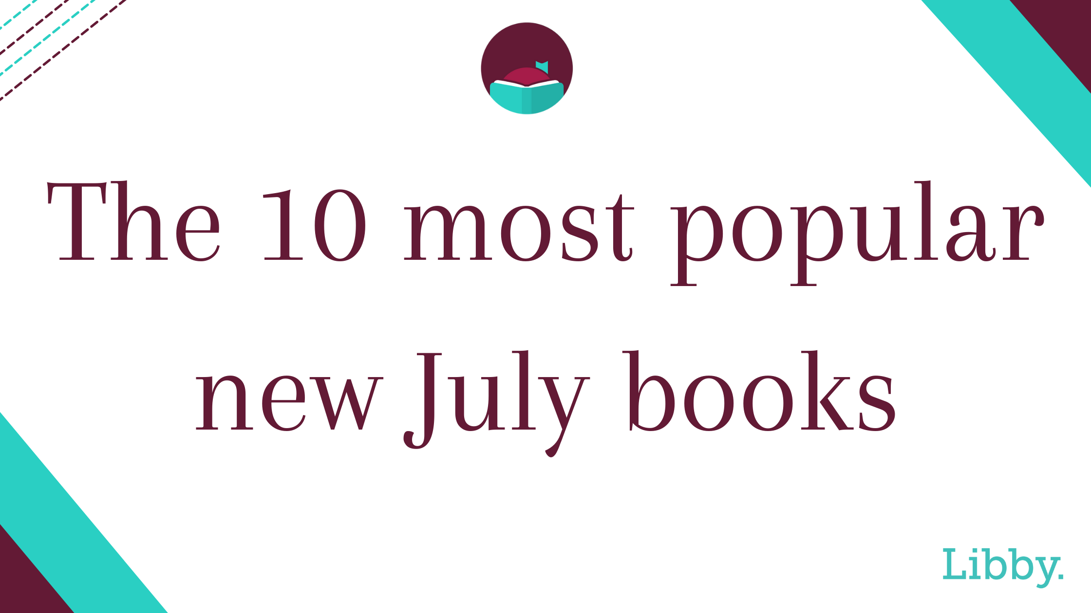 July’s most borrowed new books