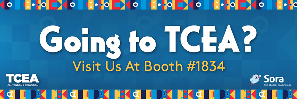 What I Learned at the TCEA 2022 Convention & Exposition