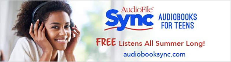 access no-cost books through SYNC Audiobooks for Teens, presented by AudioFile Magazine and Sora
