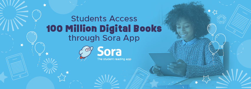 students access 100 million digital books in the sora k-12 reading app