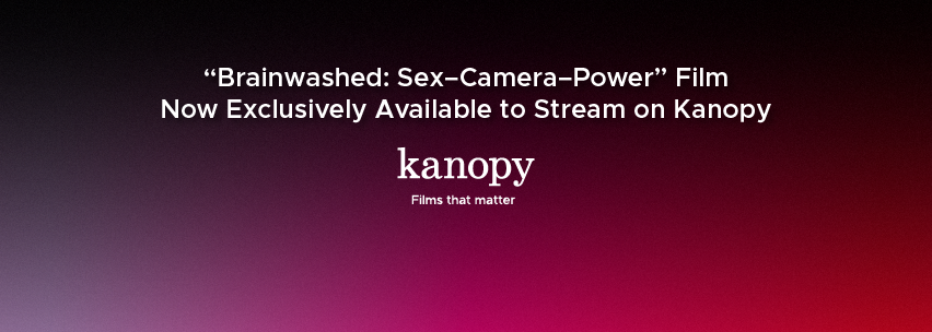 “brainwashed Sex Camera Power” Film Now Exclusively Available To Stream On Kanopy Overdrive