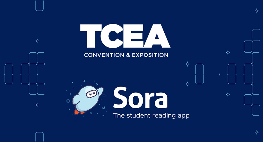 visit the Sora team at booth #1672 at TCEA 2023