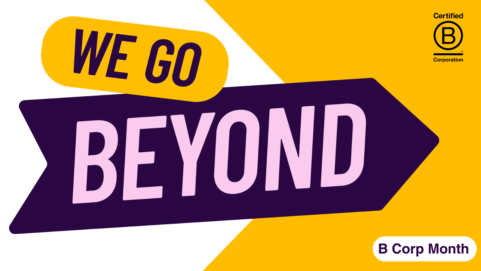 How #WeGoBeyond As A B Corp - OverDrive