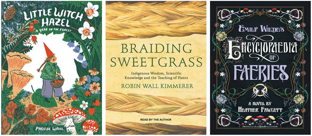 Best spring reads includes Little Witch Hazel, Braiding Sweetgrass, Emily Wilde's Encyclopedia of Faeries