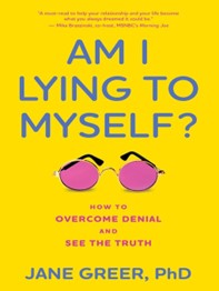 Am I Lying to Myself by Jane Greer