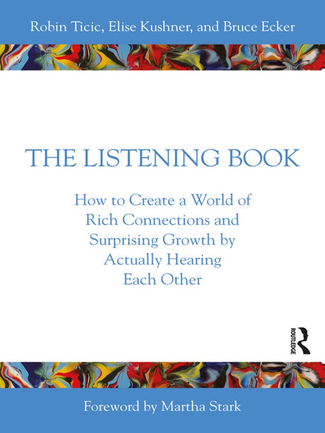 The Listening Book by Robin Ticic, Elise Kushner, Bruce Ecker