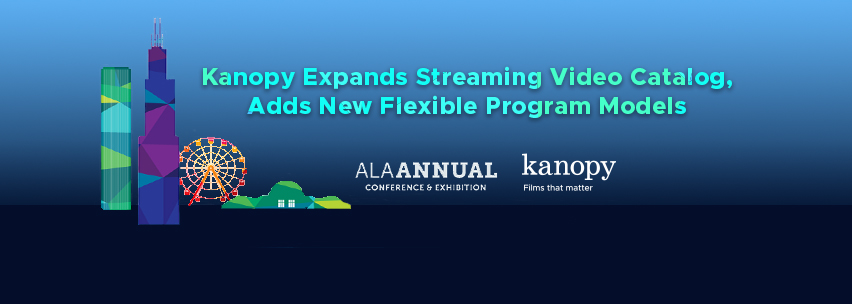 Kanopy Expands Streaming Video Catalog, Adds New Flexible Program