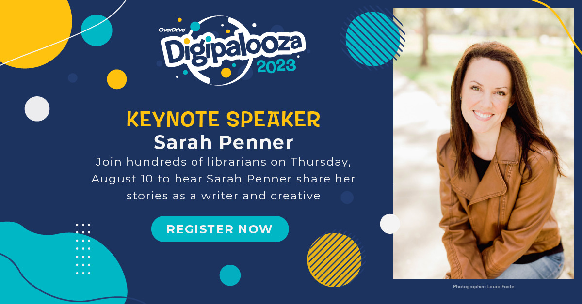 Join hundreds of librarians on Thursday, August 10 to hear Sarah Penner share her stories as a writer and creative. Register now for Digipalooza '23!