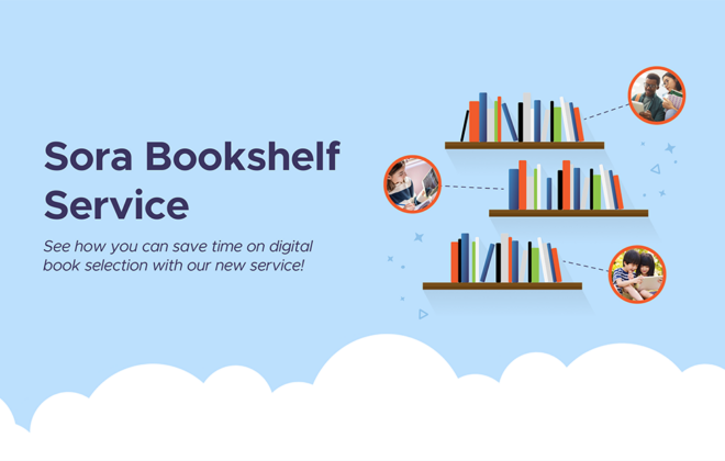 Sora Bookshelf Service is an ebook standing order plan that gives schools access to professional title selection from our OverDrive's digital content librarians.