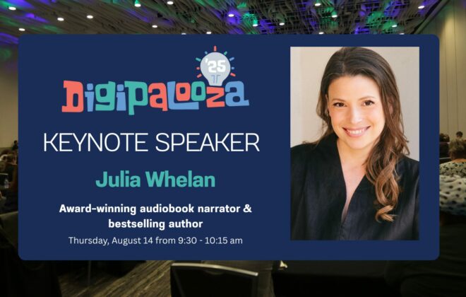 Star Power at Digipalooza 2025: Julia Whelan & Jason Reynolds Headline the Keynote Stage