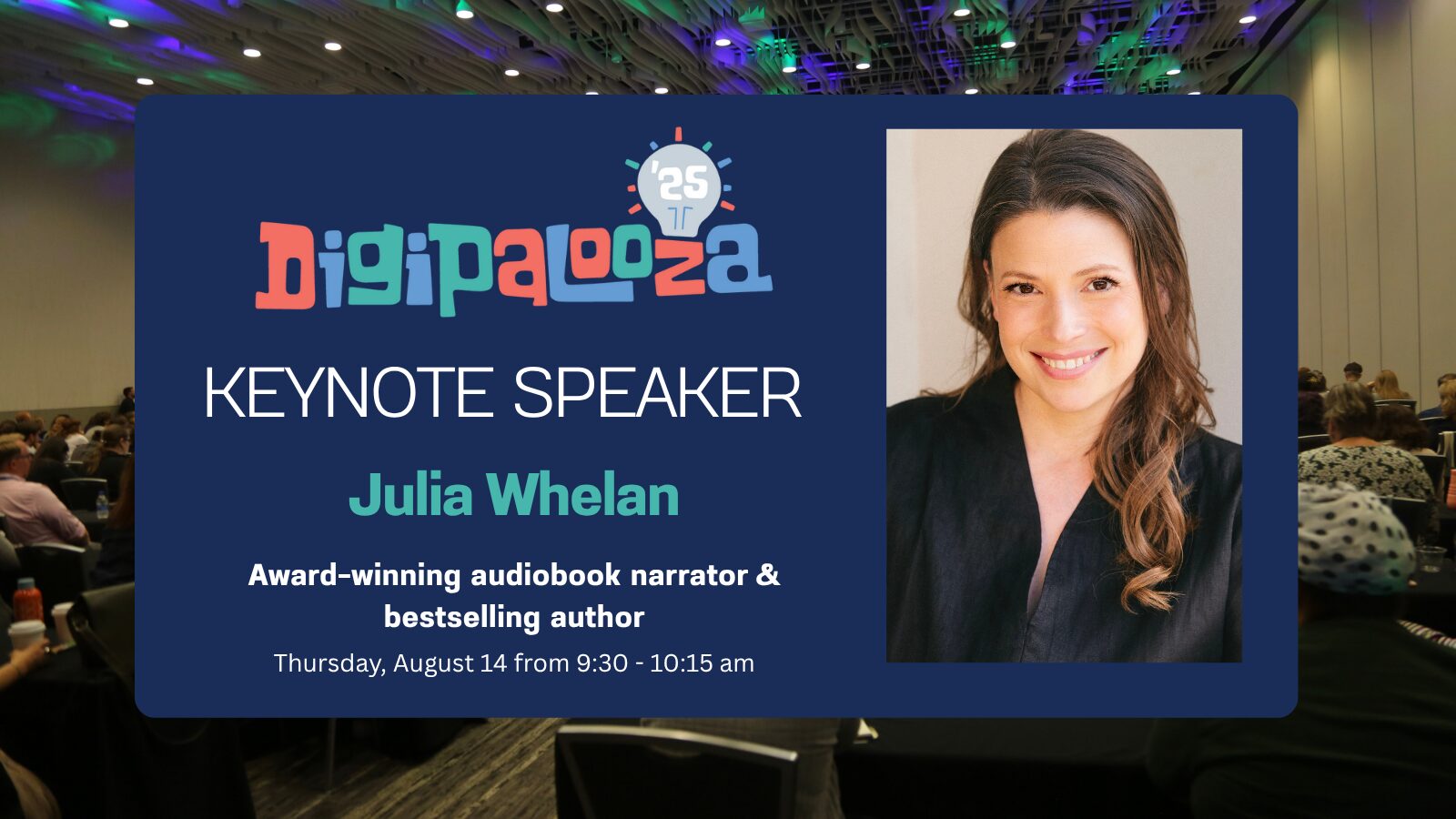 Star Power at Digipalooza 2025: Julia Whelan & Jason Reynolds Headline the Keynote Stage