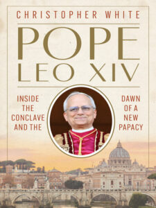 Book cover of Inside the Conclave and the Dawn of a New Papacy by Christopher White