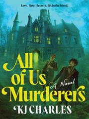 Cover for All of Us Murderers by KJ Charles