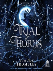 Book cover of "Trial of Thorns" by Stacey Trombley