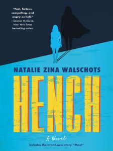 Book cover of "Hench" by Natalie Zina Walschots