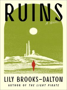Ruins by Lily Brooks Dalton