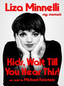 "Kids, Wait Till You Hear This!" by Liza Minnelli