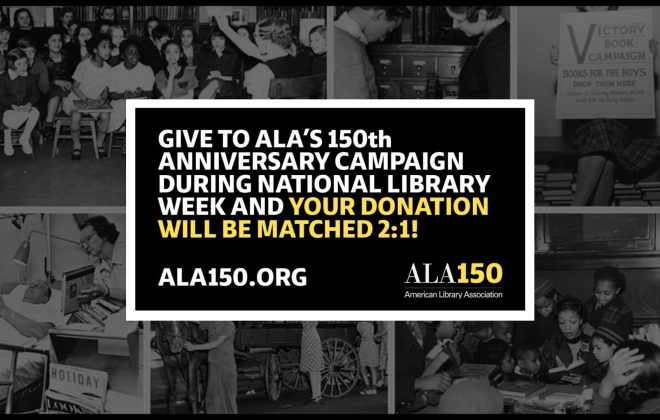 This National Library Week, Your Support Goes Further: Donations to ALA Are Matched 2:1