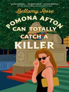 Book cover of "Pomona Afton Can Totally Catch a Killer" by Bellamy Rose