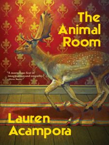 Book cover of "The Animal Room" by Lauren Acampora