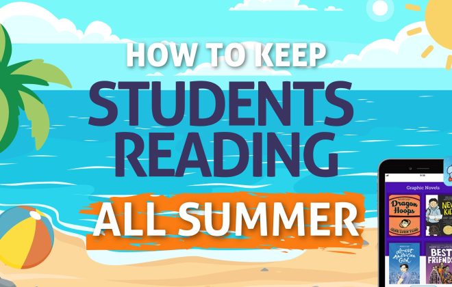 How to keep students reading all summer long [Classroom Book Talk Ep. 3]