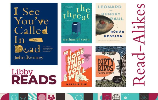 Dark comedies like Libby Reads selection, “I See You’ve Called in Dead”