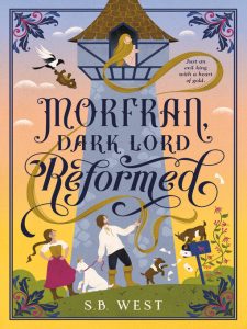 Book cover of "Morfran, Dark Lord Reformed" by S.B. West