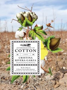 Book cover of "Autography of Cotton" by Christina Rivera Garza