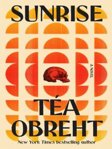 Book cover of "Sunrise" by Tea Obreht