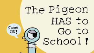 Poster of "The Pigeon Has to Go to School"